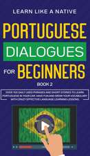 Portuguese Dialogues for Beginners Book 2