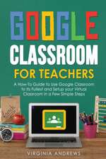 Google Classroom for Teachers