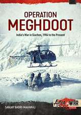 Operation Meghdoot: India's War in Siachen - 1984 to Present