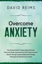 OVERCOME ANXIETY