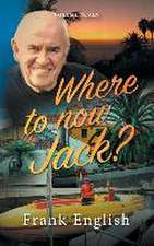 Where to now Jack?