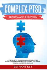 Complex PTSD Trauma and Recovery