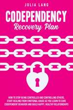 Codependency Recovery Plan