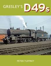 Tuffrey, P: Gresley's D49s