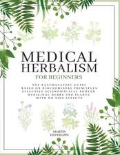 MEDICAL HERBALISM FOR BEGINNERS