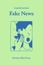 Fake News: A pocket primer