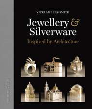 Jewellery & Silverware - Inspired by Architecture