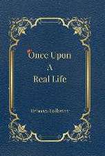 Once Upon A Real Life