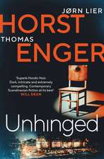 Unhinged: The ELECTRIFYING new instalment in the No. 1 bestselling Blix & Ramm series…