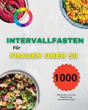 Intervallfasten Kochbuch Fur Frauen Uber 50