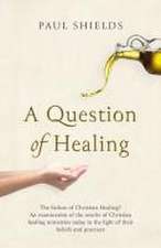 A Question of Healing