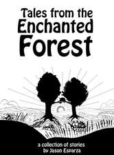 Tales from the Enchanted Forest