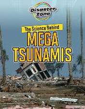 The Science Behind Mega Tsunamis