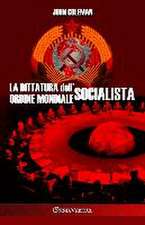 La dittatura dell'ordine mondiale socialista