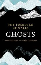 The Folklore of Wales: Ghosts