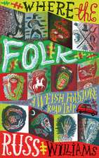 Where the Folk: A Welsh Folklore Road Trip