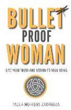 Bullet Proof Woman