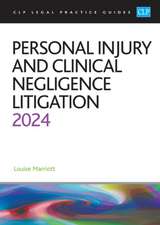 Personal Injury and Clinical Negligence Litigation 2024