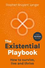 The Existential Playbook