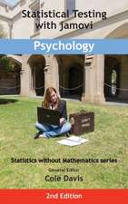 Statistical Testing with jamovi Psychology: Second Edition