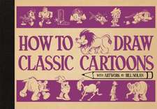 How To Draw Classic Cartoons