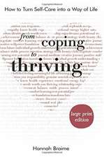 From Coping to Thriving [LARGE PRINT EDITION]