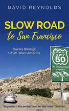 Slow Road to San Francisco