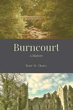 Burncourt - A History