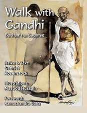 Walk with Gandhi