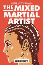 The Mixed Martial Artist