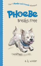 Phoebe Breaks Free