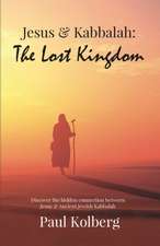 Jesus & Kabbalah - The Lost Kingdom