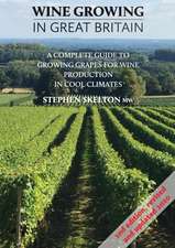 Wine Growing in Great Britain 2nd Edition