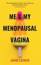 Me & My Menopausal Vagina