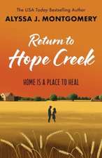 Montgomery, A: Return to Hope Creek