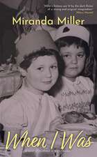 When I Was
