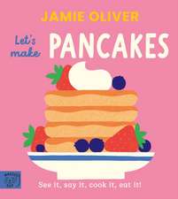 Jamie Oliver: Let's Make Pancakes