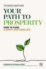 Mathar, T: Your Path to Prosperity