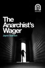 The Anarchist's Wager