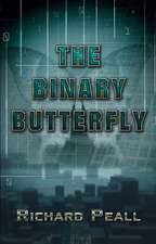 Peall, R: BINARY BUTTERFLY