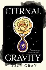 Eternal Gravity