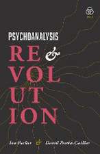 Psychoanalysis and Revolution