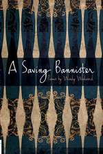 A Saving Bannister