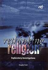 Rethinking Religion: Exploratory Investigations