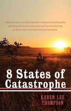 8 States of Catastrophe