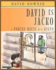 David Es Jacko: A Portas Bacsi Es a Kigyo (Hungarian Edition)