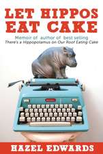 Let Hippos Eat Cake