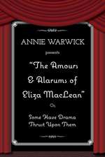 The Amours & Alarums of Eliza MacLean