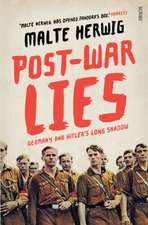 Herwig, M: Post-War Lies