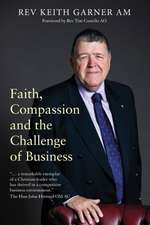 Faith, Compassion and the Challenge of Business